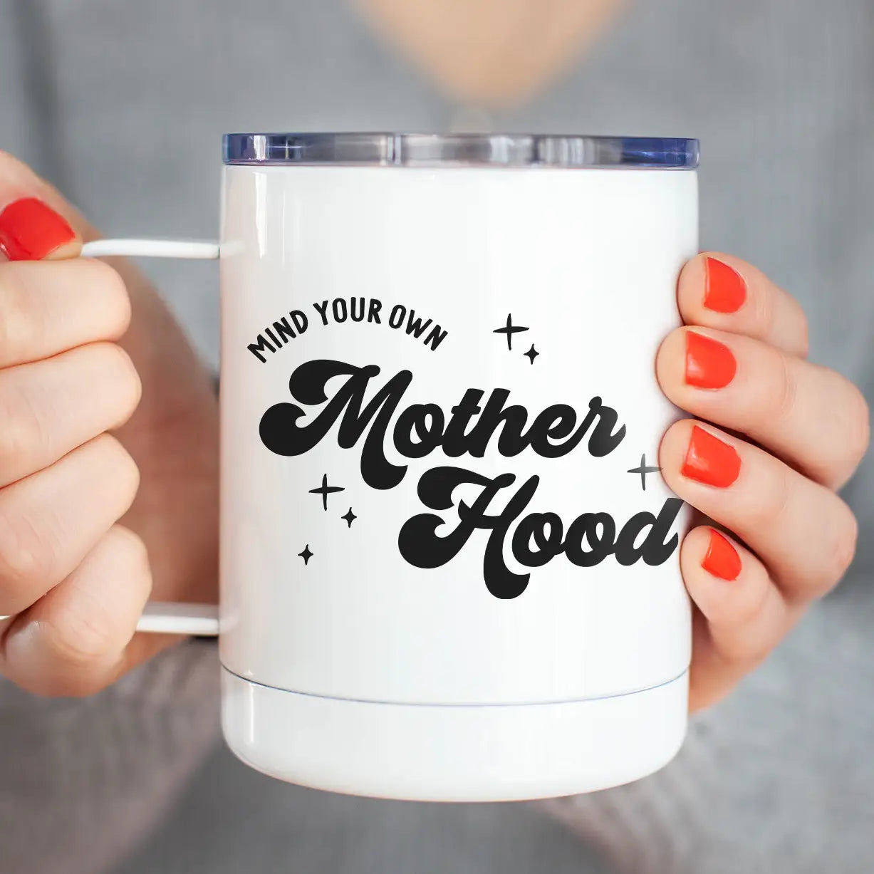 Mind Your Own Motherhood Travel Mug