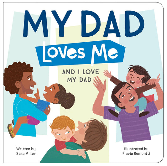 My Dad Loves Me Board Book Perfect for Father's Day
