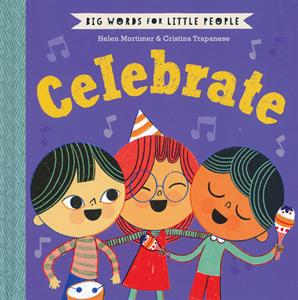 Big Words For Little People, Celebrate