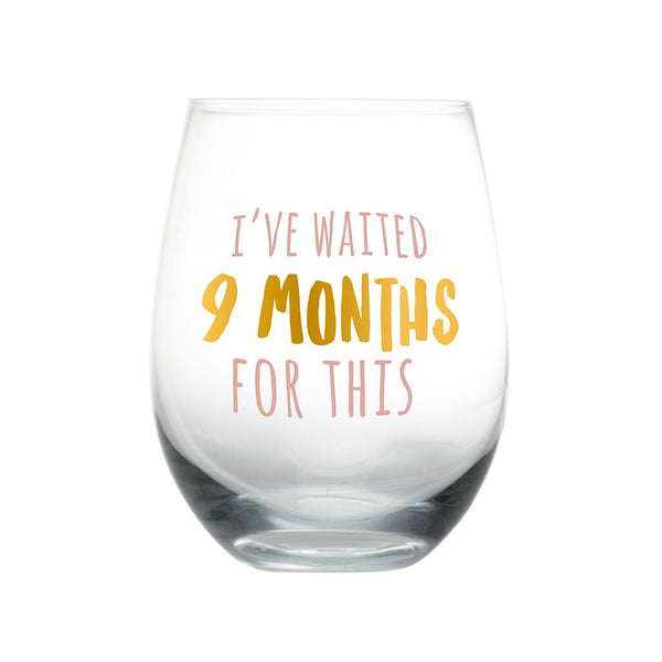 I’ve waited 9 months for this! Wine Glass